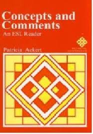 Concepts and Comments An ESL Reader by Patricia Ackert