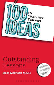 100 Ideas for Secondary Teachers Outstanding Lessons 100 Ideas for Secondary Teachers Outstanding Lessons