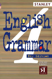 English Grammar 4 New Edition by Edward R Rosset - Stanley