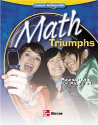 Glencoe Math Triumphs Foundations for Algebra 1 Student Edition Glencoe Math Triumphs Foundations for Algebra 1 Student Edition