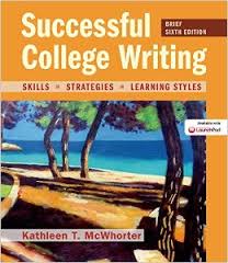 Successful College Writing Brief 6th Edition by Kathleen T McWhorter Successful College Writing Brief 6th Edition by Kathleen T McWhorter