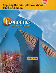Economics New Ways of Thinking Student Edition Economics New Ways of Thinking Student Edition