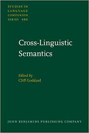 Cross-Linguistic Semantics - Studies in Language Companion Series Cross-Linguistic Semantics - Studies in Language Companion Series