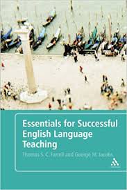 Essentials for Successful English Language Teaching by George Jacobs and Thomas S C Farrell Essentials for Successful English Language Teaching by George Jacobs and Thomas S C Farrell