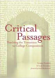 Critical Passages Teaching the Transition to College Composition - Language and Literacy Series Critical Passages Teaching the Transition to College Composition - Language and Literacy Series
