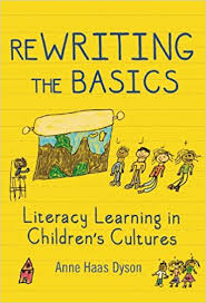 Rewriting the Basics Literacy Learning in Childrens Cultures - Language and Literacy Series Rewriting the Basics Literacy Learning in Childrens Cultures - Language and Literacy Series