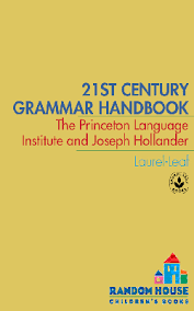 21st Century Grammar Handbook - Princeton Language Institute and Joseph Hollander