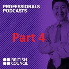 British Council Learn English Professionals Podcasts Part 4 British Council Learn English Professionals Podcasts Part 4