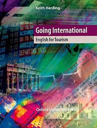 OXFORD Going International English for Tourism Student Book OXFORD Going International English for Tourism Student Book