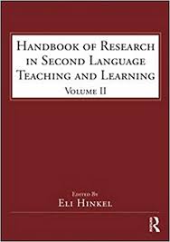 Handbook of Research in Second Language Teaching and Learning Volume 2 - ESL and Applied Linguistics Professional Series