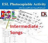 ESL Photocopiable Activities Intermediate - Songs ESL Photocopiable Activities Intermediate - Songs
