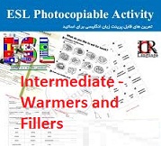 ESL Photocopiable Activities Intermediate - Warmers and Fillers ESL Photocopiable Activities Intermediate - Warmers and Fillers
