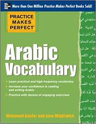 Practice Makes Perfect Arabic Vocabulary Practice Makes Perfect Arabic Vocabulary