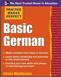 Practice Makes Perfect Basic German Practice Makes Perfect Basic German