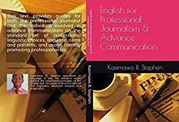 English for Professional Journalism and Advance Communication English for Professional Journalism and Advance Communication