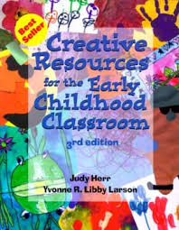 Creative Resources for the Early Childhood Classroom 3rd Edition