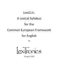 LexiCLIL A Lexical Syllabus for the Common European Framework for English