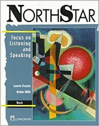 NorthStar Focus on Listening and Speaking Basic Students Book NorthStar Focus on Listening and Speaking Basic Students Book