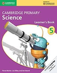 Cambridge Primary Science 5 Learner Book Cambridge Primary Science 5 Learner Book
