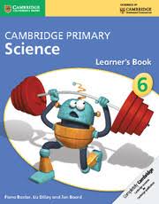 Cambridge Primary Science 6 Learner Book Cambridge Primary Science 6 Learner Book