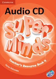 Super Minds 4 Teacher Resources Book Audio CDs Super Minds 4 Teacher Resources Book Audio CDs