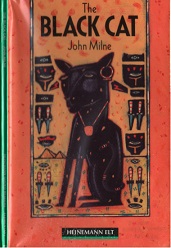 Heinemann Guided Reader Elemantary - The Black Cat by John Milne Heinemann Guided Reader Elemantary - The Black Cat by John Milne