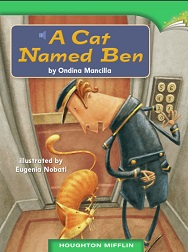 Houghton Mifflin Readers Grade 1 - A Cat Named Ben Houghton Mifflin Readers Grade 1 - A Cat Named Ben