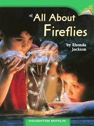 Houghton Mifflin Readers Grade 1 - All About Fireflies Houghton Mifflin Readers Grade 1 - All About Fireflies