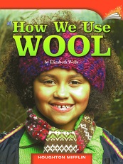 Houghton Mifflin Readers Grade 2 - How We Use Wool