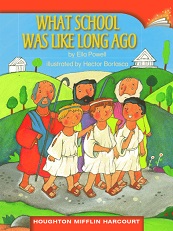 Houghton Mifflin Readers Grade 2 - What School Was Like Long Ago Houghton Mifflin Readers Grade 2 - What School Was Like Long Ago