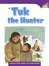 Houghton Mifflin Readers Grade 3 - Tuk the Hunter Houghton Mifflin Readers Grade 3 - Tuk the Hunter