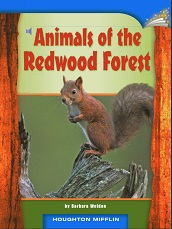 Houghton Mifflin Readers Grade 4 - Animals of the Redwood Forest Houghton Mifflin Readers Grade 4 - Animals of the Redwood Forest