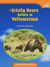 Houghton Mifflin Readers Grade 5 - Grizzly Bears Return to Yellowstone