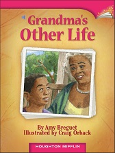 Houghton Mifflin Readers Grade 6 - Grandmas Other Life