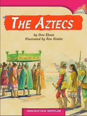 Houghton Mifflin Readers Grade 6 - The Aztecs