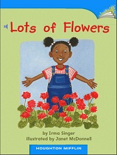 Houghton Mifflin Readers Kindergarten - Lots of Flowers Houghton Mifflin Readers Kindergarten - Lots of Flowers