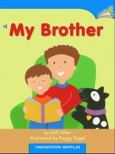 Houghton Mifflin Readers Kindergarten - My Brother Houghton Mifflin Readers Kindergarten - My Brother