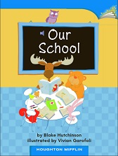 Houghton Mifflin Readers Kindergarten - Our School Houghton Mifflin Readers Kindergarten - Our School