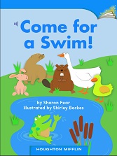 Houghton Mifflin Readers Kindergarten Beyond Level - Come for a Swim
