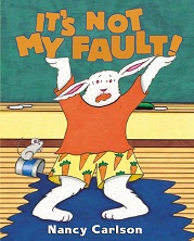 Its Not My Fault by Nancy Carlson