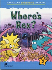 Macmillan Childrens Readers Level 2 - Wheres Rex
