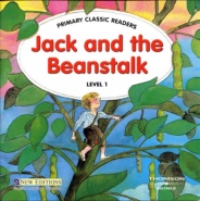New Editions Primary Classic Readers Level 1 - Jack and the Beanstalk New Editions Primary Classic Readers Level 1 - Jack and the Beanstalk