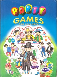 Party Games For Children by Shubhada Athavale