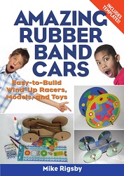 Amazing Rubber Band Cars by Mike Rigsby