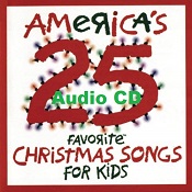 Americas 25 Favorite Christmas Songs for Kids Audio CD