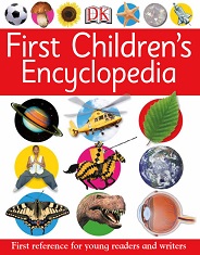 DK First Childrens Encyclopedia (First Reference) DK First Childrens Encyclopedia (First Reference)