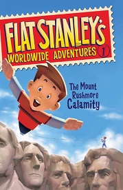 Flat Stanleys Worldwide Adventures 1 - The Mount Rushmore Calamity Flat Stanleys Worldwide Adventures 1 - The Mount Rushmore Calamity