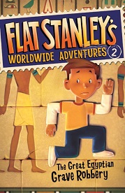 Flat Stanleys Worldwide Adventures 2 - The Great Egyptian Grave Robbery Flat Stanleys Worldwide Adventures 2 - The Great Egyptian Grave Robbery