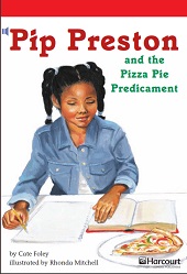 HARCOURT Leveled Readers Grade 6 Below Level - Pip Preston and the Pizza Pie Predicament HARCOURT Leveled Readers Grade 6 Below Level - Pip Preston and the Pizza Pie Predicament
