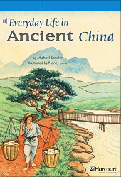 HARCOURT Leveled Readers Grade 6 on Level - Everyday Life in Ancient China HARCOURT Leveled Readers Grade 6 on Level - Everyday Life in Ancient China